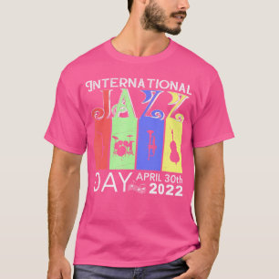 T-shirt Retro International Jazz Music Day 2022 Jazz Music