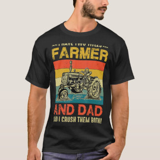 T-shirt Retro J'Ai Deux Titres Fermier Et Papa Fat Agricol