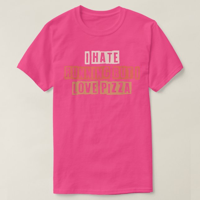 T-shirt Retro Je Déteste Courir Mais J'Aime La Pizza  (Design devant)