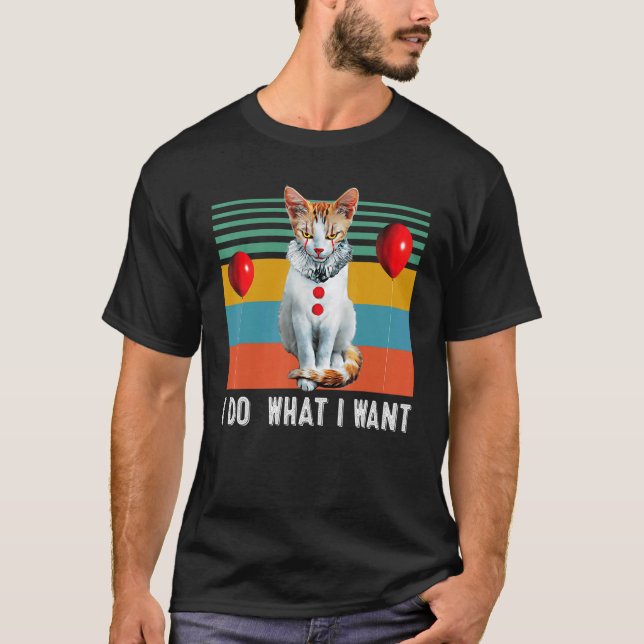 T-shirt Rétro Je Fais Ce Que Je Veux   Chat Chaton (Devant)