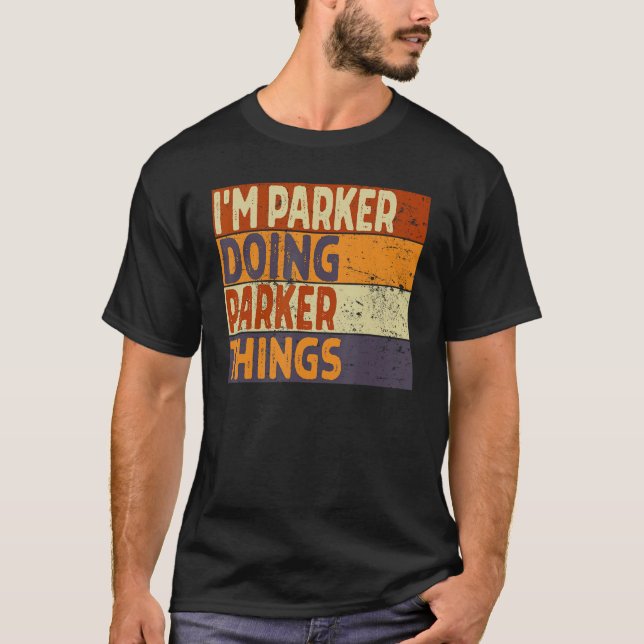 T-shirt Rétro Je suis PARKER Faire des choses PARKER Anniv (Devant)