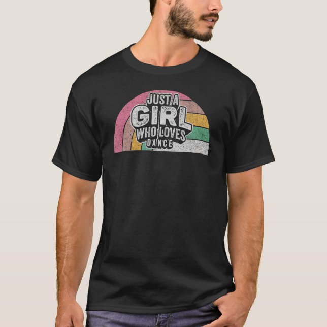 T-shirt Retro Juste Une Fille Qui Aime La Danse Pour Danse (Devant)