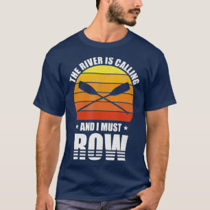 T-shirt Retro La Rivière Appelle Et Je Dois Ranger Un Cade