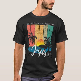T-shirt Retro Laissez-Moi Vous Parler De Mon Sunset Jesus 
