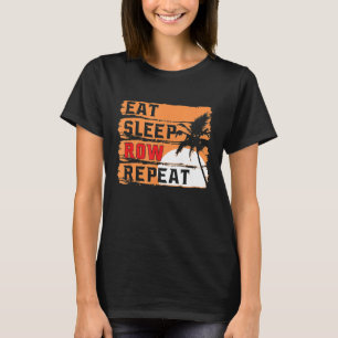 T-shirt Retro Manger Sleep Row Répéter Funny Rowing Rower