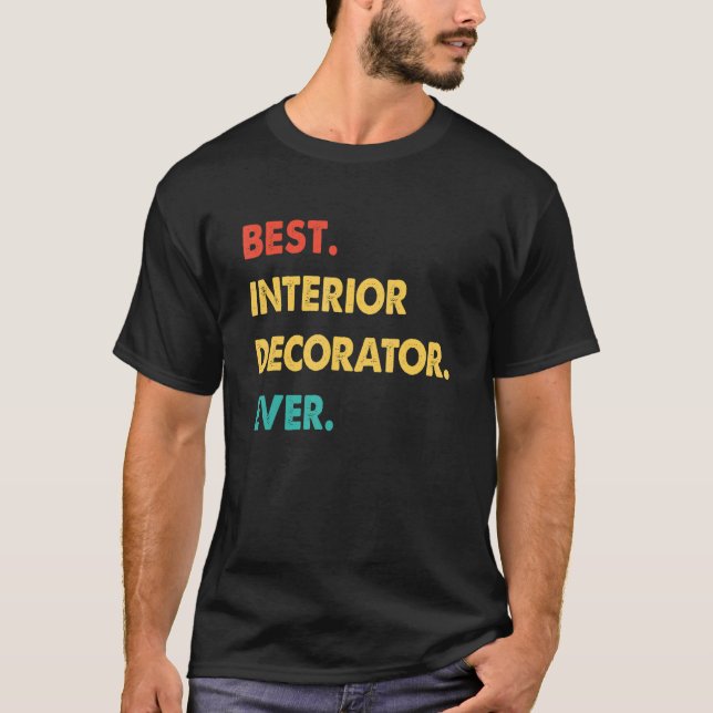T-shirt Rétro Meilleur Décorateur Intérieur Jamais (Devant)