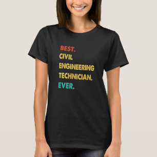 T-shirt Rétro Meilleur Technicien En Génie Civil Jamais