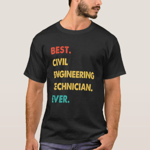 T-shirt Rétro Meilleur Technicien En Génie Civil Jamais