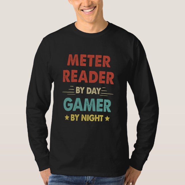 T-shirt Retro Meter Reader By Day Gamer By Night (Devant)