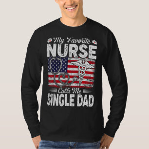 T-shirt Rétro Mon Infirmière Favorite M'Appelle Un Père No