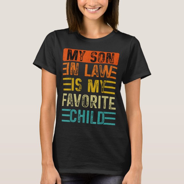 T-shirt Retro My Son In Law Is My Favorite Child Funny Fam (Devant)