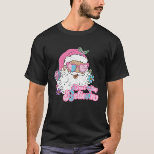 T-shirt Retro N'arrêtez pas Believin Pink Santa Claus Funn