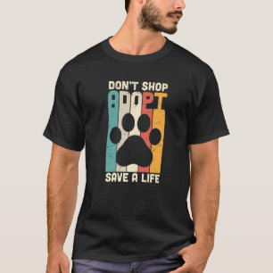 T-shirt Retro Ne pas acheter Adoptez Save A Life Secourt K