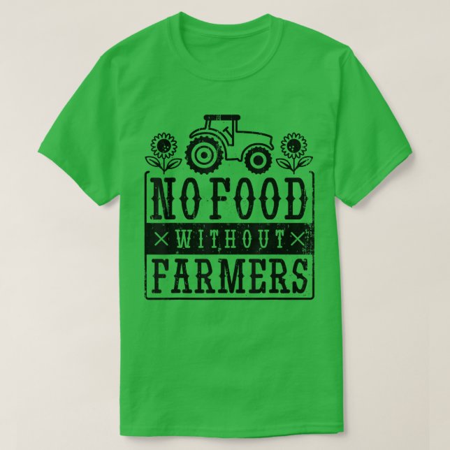 T-shirt Retro No Food Without Farmers  (Design devant)