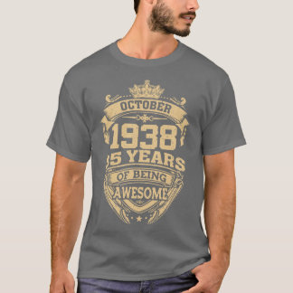 T-shirt Rétro Octobre 1938 85 Ans D'Être Impressionnant 85