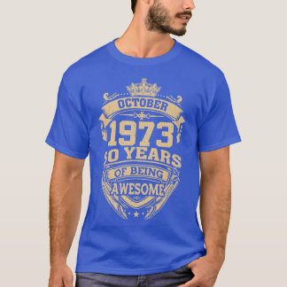 T-shirt Rétro Octobre 1973 50 Ans D'Être Magnifique 50e