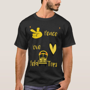 T-shirt Retro Peace Love Field Trips School Bus Field Trip