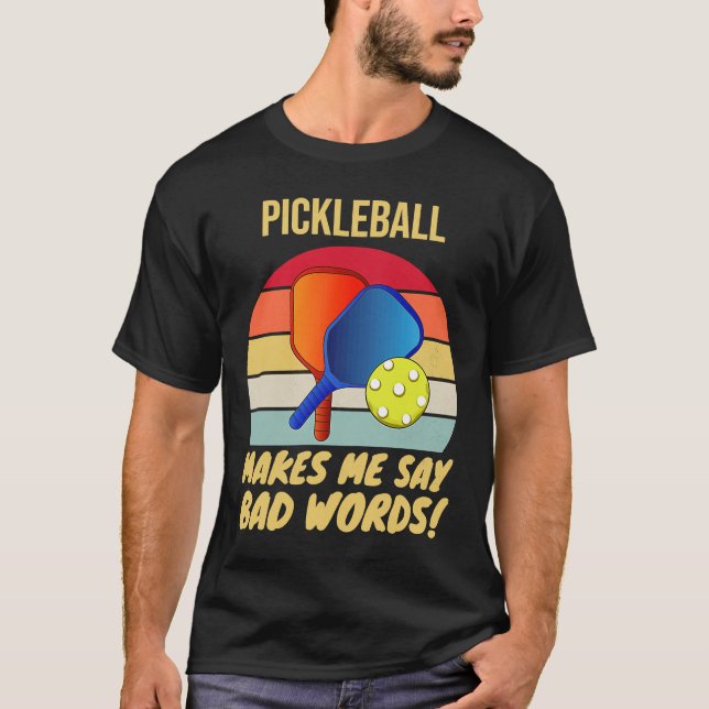 T-shirt Retro Pickleball Me Fait Dire De Mauvais Mots Vint (Devant)