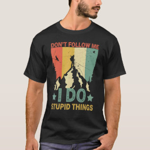 T-shirt Retro Randonnée Ne me suivez pas Je fais des chose