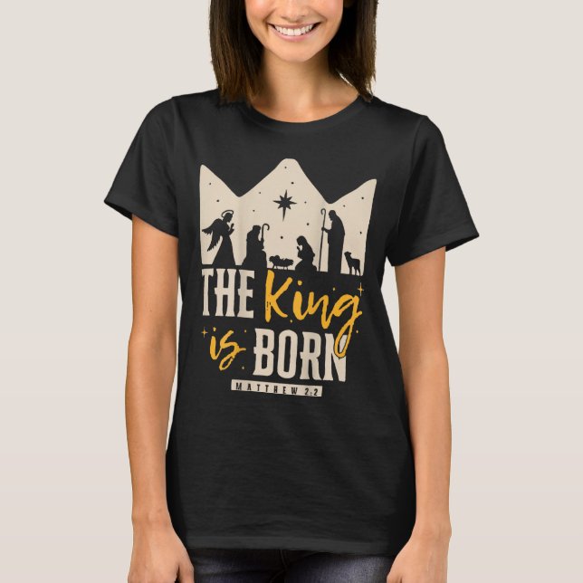 T-shirt Retro Religious Christmas The King Is Born Christi (Devant)