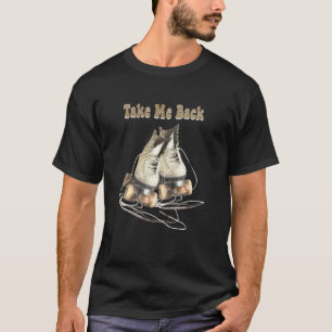 T-shirt Retro Roller Patinage Vintage Me Reprendre