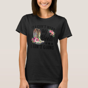 T-shirt Rétro Si je ne peux pas porter mes bottes je ne va