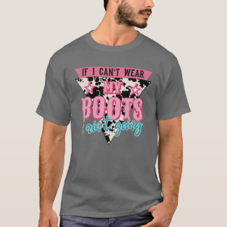 T-shirt Retro Si je ne peux pas porter mes bottes je n'ira