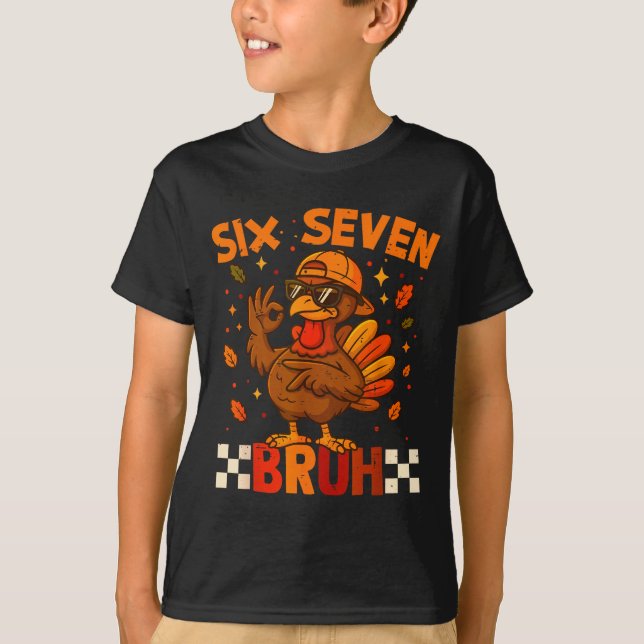 T-shirt Retro Six Seven Bruh 67 Fall Thanksgiving Turkey 6 (Devant)