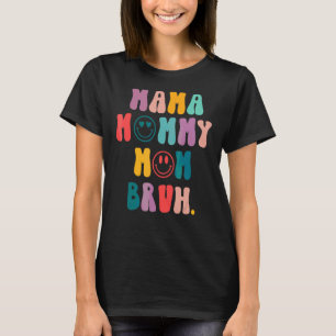 T-shirt Retro Smile Face Maman Maman Maman Bruh Mères Jour