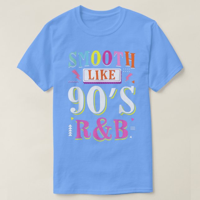T-shirt Retro Smooth Like 90's R&B Hip hop Music Lover (Design devant)