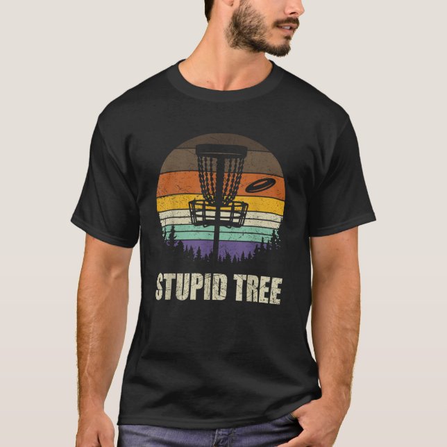 T-shirt Rétro Stupid Arbre Disc de Golf Chemise Funny Fris (Devant)