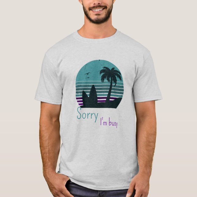 T-shirt Retro Sunset - Désolé, je suis occupé (Devant)