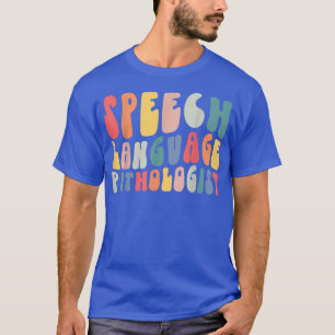 T-shirt Rétro Super de la parole Pathologiste SLP Life
