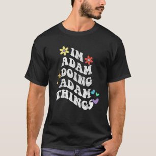 T-shirt Retro Super Im Adam Faire Adam Les Choses Drôle Mo
