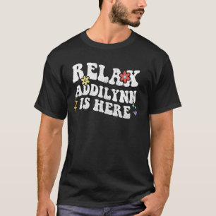 T-shirt Retro Super Relax Addilynn est ici Mère drôle