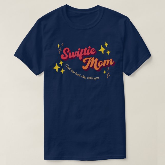 T-shirt Retro Swiftie Maman J'ai eu le meilleur jour avec  (Design devant)