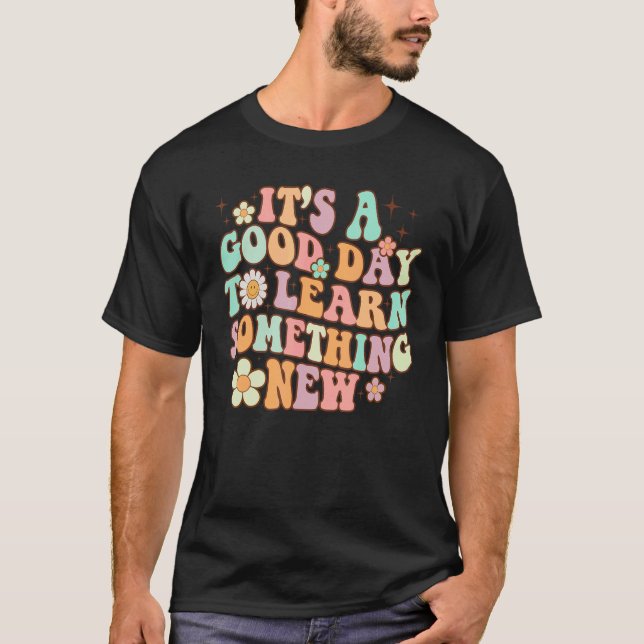 T-shirt Retro Teacher C'Est Un Bon Jour Pour Apprendre Que (Devant)