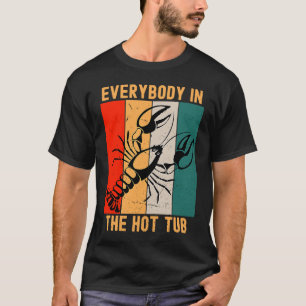 T-shirt Rétro Tout le monde dans le jacuzzi mange des écre