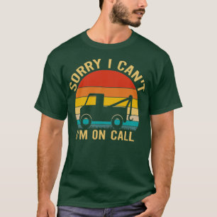 T-shirt Retro Tow Truck Driver Cadeau Désolé Je N'Ai Pas P