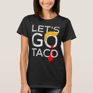 T-shirt Retro Trump Recule Toujours Allons-y Taco Drôle