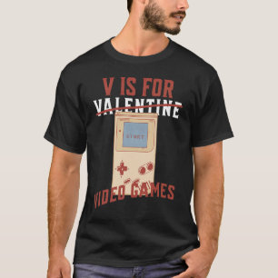 T-shirt Retro V est pour les jeux vidéo et non Valentine