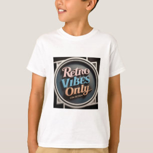 T-shirt Retro Vibes Only