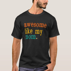 T-shirt Retro Vintage Awesome Comme Ma Maman Famille Paren