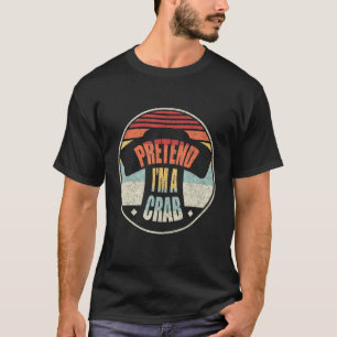 T-shirt Retro Vintage Faire semblant d'être un crabe Lazy