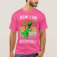 Retro Vintage Maintenant Je Suis Inarrêtable Trex 