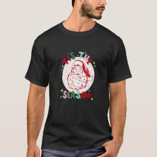 T-shirt Retro Vintage Père Noël Tis est la saison