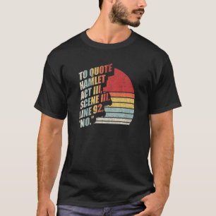 T-shirt Retro vintage Pour Citer Hamlet Lecture Littéraire