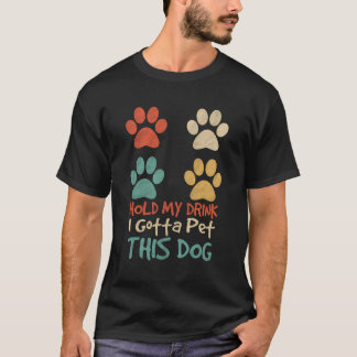 T-shirt Retro Vintage Tenir Mon Boisson Je Dois Pet Ce Fai