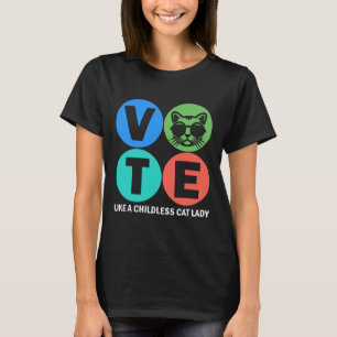 T-shirt Rétro Voter Comme Une Femme Sans Enfant Vote Kam