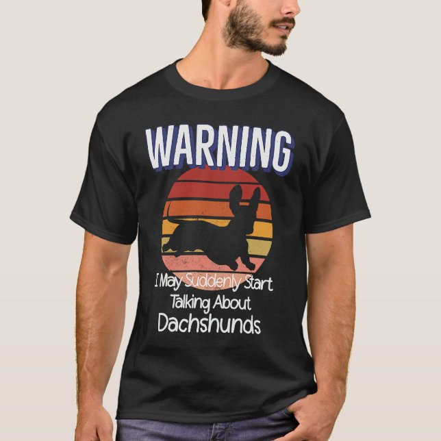 T-shirt Retro Weiner Dog  Warning Quote Retro  Dachshund (Devant)
